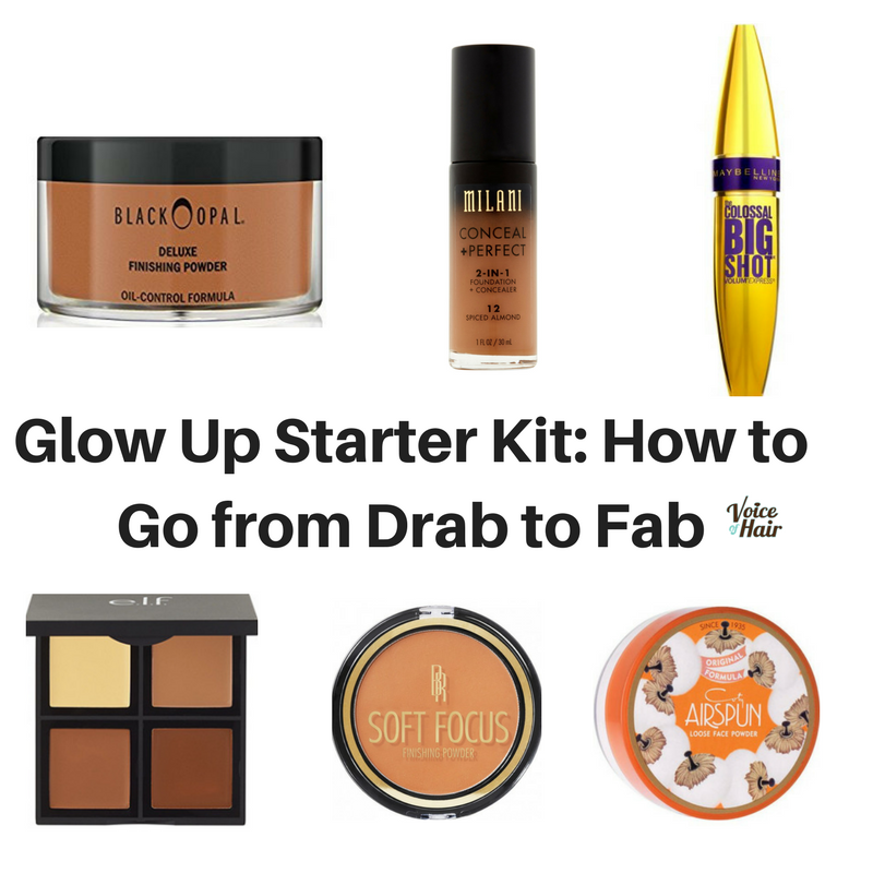 Glow Up Starter Kit: How to Go From Drab to Fab